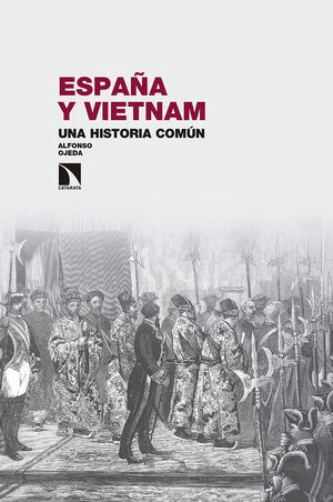 ESPAÑA Y VIETNAM. UNA HISTORIA COMUN