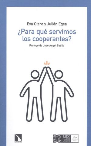 ¿PARA QUÉ SERVIMOS LOS COOPERANTES