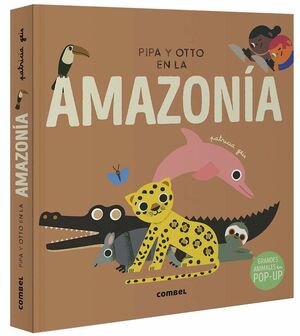 PIPA Y OTTO EN LA AMAZONIA.(PIPA Y OTTO)