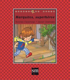 MARQUITOS, SUPERHEROE