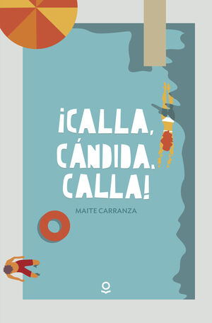 ¡CALLA, CANDIDA, CALLA!