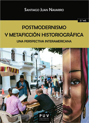 POSTMODERNISMO Y METAFICCION HISTORIOGRAFICA. (2ª ED.)