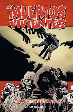 LOS MUERTOS VIVIENTES Nº 28/32