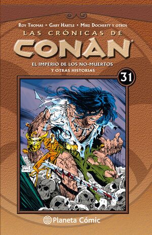 LAS CRONICAS DE CONAN Nº 31/34