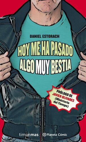 HOY ME HA PASADO ALGO MUY BESTIA Nº 01/03 (NOVELA)