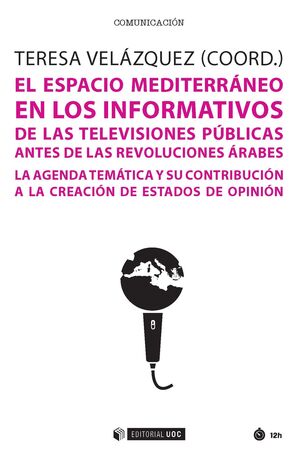 EL ESPACIO MEDITERRANEO EN LOS INFORMATIVOS DE LAS TELEVISIONES PUBLICAS ANTES D