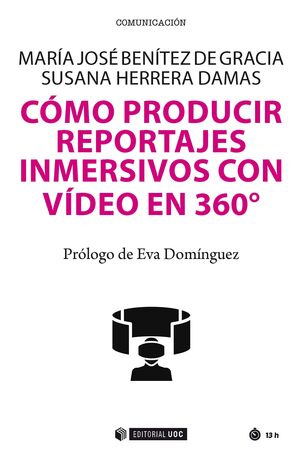COMO PRODUCIR REPORTAJES INMERSIVOS CON VIDEO EN 360º