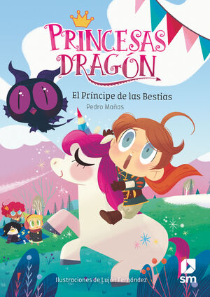 PRINCESAS DRAGON: EL PRINCIPE DE LAS BESTIAS