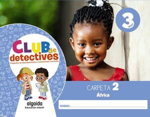 CLUB DE DETECTIVES 3 AÑOS. CARPETA 2. AFRICA