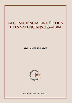 LA CONSCIENCIA LINGÜISTICA DELS VALENCIANS (1854-1906)