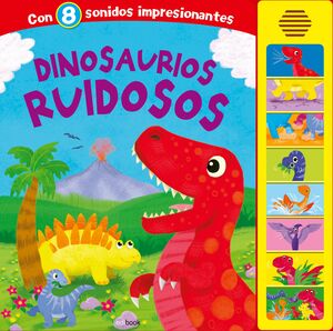 DINOSAURIOS RUIDOSOS - LIBRO SONORO