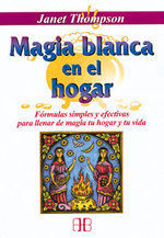 MAGIA BLANCA EN EL HOGAR