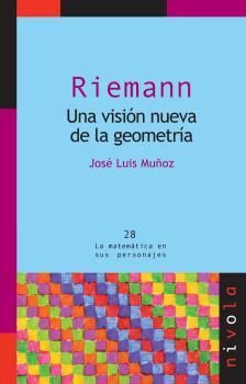 RIEMANN. UNA VISION NUEVA DE LA GEOMETRIA