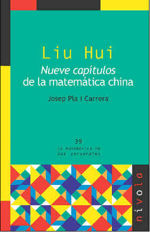 LIU HUI. NUEVE CAPITULOS DE LA MATEMATICA CHINA