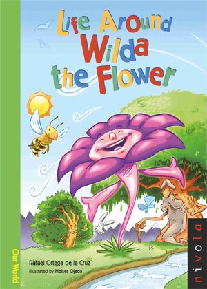 LIFE AROUND WILDA THE FLOWER