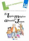 EL LAPIZ MAGICO DEL ABUELO JUAN -  CUADERNO 34