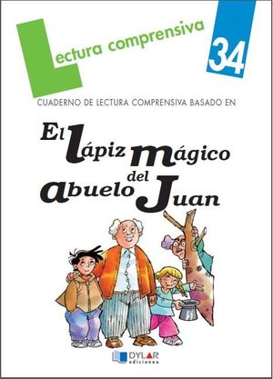 EL LAPIZ MAGICO DEL ABUELO JUAN.CUADERNO DE LECTURA COMPRENSIVA-SOLUCIONARIO