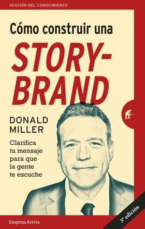 COMO CONSTRUIR UNA STORYBRAND