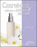 COSMETICA APLICADA A ESTETICA Y BIENESTAR