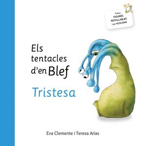 ELS TENTACLES D´EN BLEF TRISTESA
