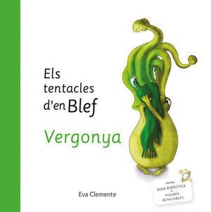 ELS TENTACLES D´EN BLEF VERGONYA