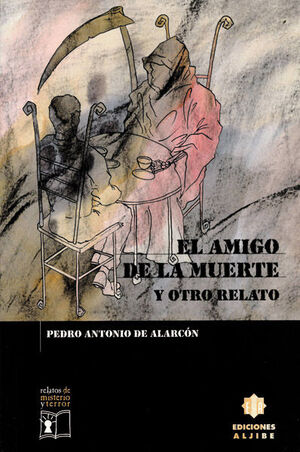 EL AMIGO DE LA MUERTE Y OTROS RELATOS