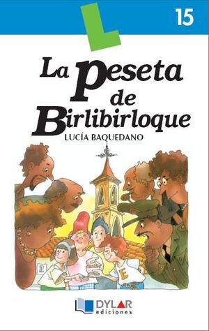 LA PESETA DE BIRLIBIRLOQUE - LIBRO  15