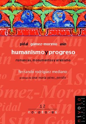 HUMANISMO Y PROGRESO. PIDAL, GOMEZ-MORENO, ASIN.