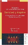 ORIGENES DEL ELECTROMAGNETISMO. OERSTED Y AMPERE