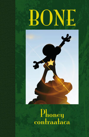 BONE 2. PHONEY CONTRAATACA (EDICION DE LUJO)