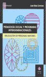 PEDAGOGIA SOCIAL Y PROGRAMAS INTERGENERACIONALES