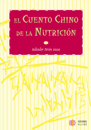 EL CUENTO CHINO DE LA NUTRICION