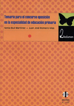 TEMARIO PARA EL CONCURSO OPOSICION EN LA ESPECIALIDAD DE EDUCACION PRIMARIA