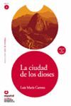 LEER EN ESPAÑOL NIVEL 2 CIUDAD DE LOS DIOSES + CD