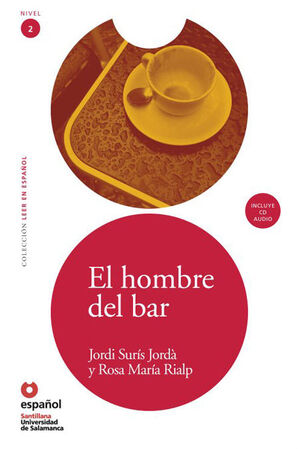 LEER EN ESPAÑOL NIVEL 2 HOMBRE DEL BAR + CD