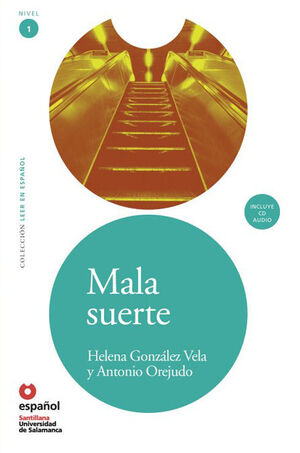 LEER EN ESPAÑOL NIVEL 1 MALA SUERTE + CD