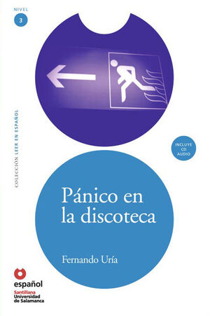 LEER EN ESPAÑOL NIVEL 3 PANICO EN LA DISCOTECA + CD