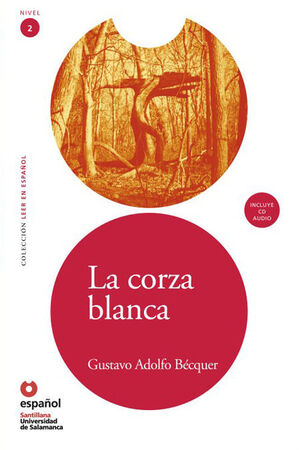 LEER EN ESPAÑOL NIVEL 2 LA CORZA BLANCA + CD