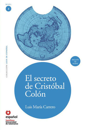 LEER EN ESPAÑOL NIVEL 3 EL SECRETO DE CRISTOBAL COLON + CD