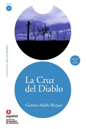 LEER EN ESPAÑOL NIVEL 3 LA CRUZ DEL DIABLO + CD