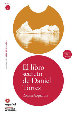 LEER EN ESPAÑOL NIVEL 2 EL LIBRO SECRETO DE DANIEL TORRES + CD
