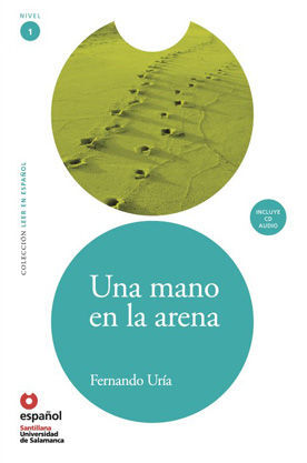 LEER EN ESPAÑOL NIVEL 1 UNA MANO EN ARENA + CD