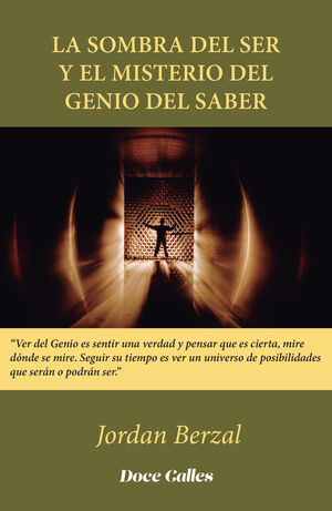 LA SOMBRA DEL SER Y EL MISTERIO DEL GENIO DEL SABER