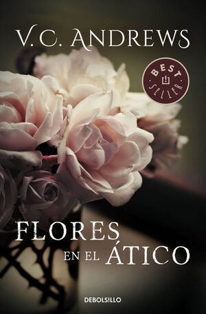 FLORES EN EL ATICO (SAGA DOLLANGANGER 1)