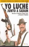 YO LUCHE JUNTO A SADAM