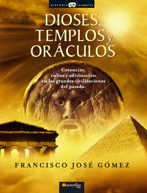 DIOSES, TEMPLOS Y ORACULOS