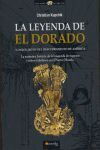 LA LEYENDA DE EL DORADO Y OTROS MITOS DEL DESCUBRIMIENTO DE AMERICA