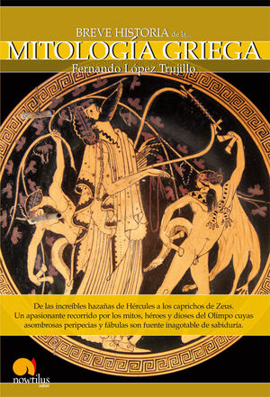 BREVE HISTORIA DE LA MITOLOGIA GRIEGA
