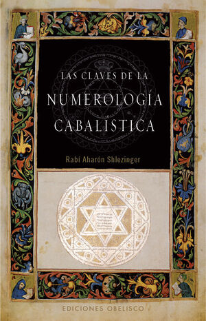 LAS CLAVES DE LA NUMEROLOGIA CABALISTICA