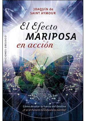 EL EFECTO MARIPOSA EN ACCION